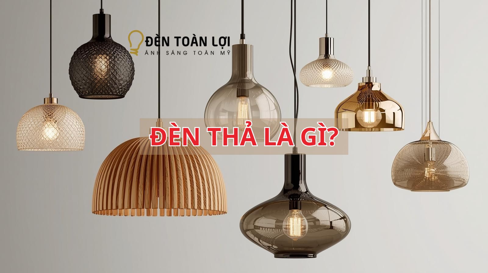 Đèn thả là gì?